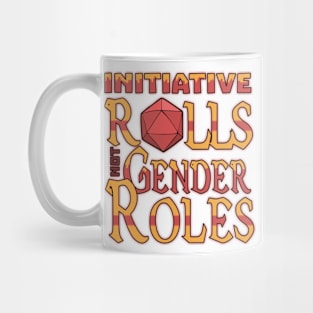 Initiative Rolls Not Gender Roles Funny Dungeons And Dragons DND D20 Lover Mug